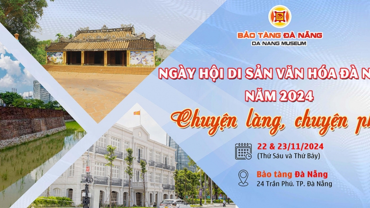 Ngày hội Di sản văn hóa Đà Nẵng năm 2024 với chủ đề “Chuyện làng, chuyện phố”